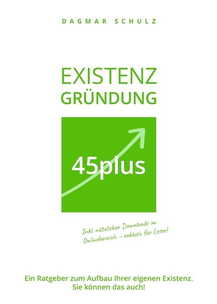 Existenzgründung 45plus von Dagmar Schulz